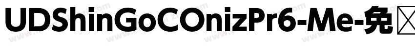 UDShinGoCOnizPr6-Me字体转换