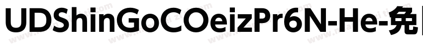 UDShinGoCOeizPr6N-He字体转换