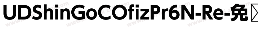 UDShinGoCOfizPr6N-Re字体转换