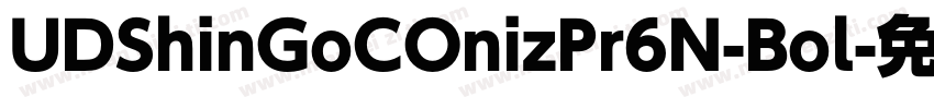 UDShinGoCOnizPr6N-Bol字体转换