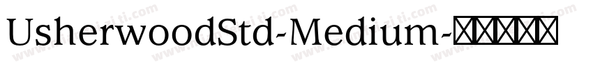 UsherwoodStd-Medium字体转换