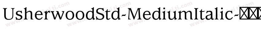 UsherwoodStd-MediumItalic字体转换