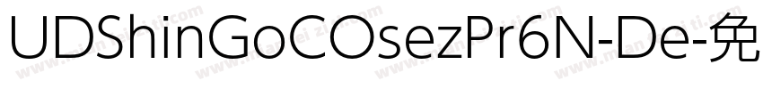 UDShinGoCOsezPr6N-De字体转换
