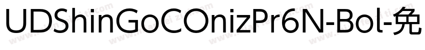 UDShinGoCOnizPr6N-Bol字体转换