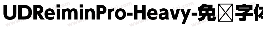 UDReiminPro-Heavy字体转换