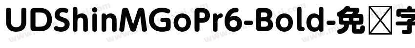UDShinMGoPr6-Bold字体转换