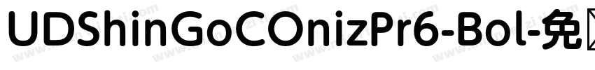 UDShinGoCOnizPr6-Bol字体转换
