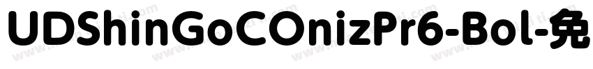 UDShinGoCOnizPr6-Bol字体转换