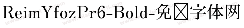 ReimYfozPr6-Bold字体转换