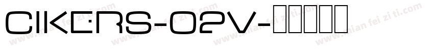 cikers-02v字体转换