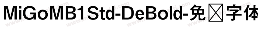 MiGoMB1Std-DeBold字体转换