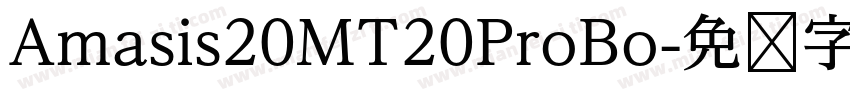 Amasis20MT20ProBo字体转换