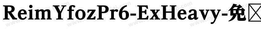 ReimYfozPr6-ExHeavy字体转换