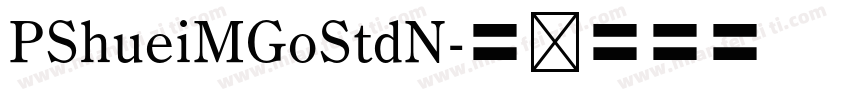 PShueiMGoStdN字体转换