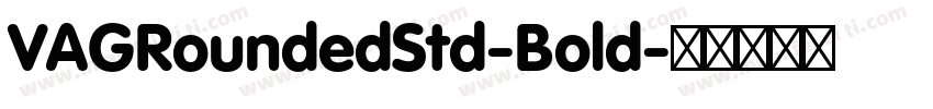 VAGRoundedStd-Bold字体转换