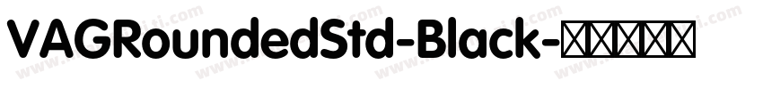 VAGRoundedStd-Black字体转换