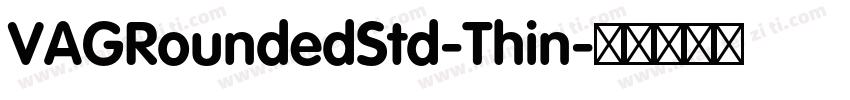 VAGRoundedStd-Thin字体转换