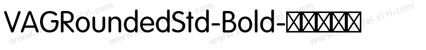 VAGRoundedStd-Bold字体转换