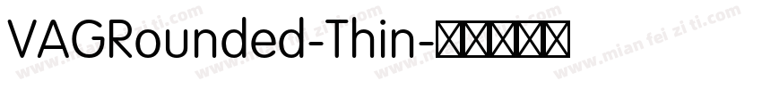 VAGRounded-Thin字体转换