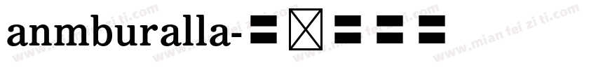 anmburalla字体转换