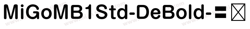 MiGoMB1Std-DeBold字体转换