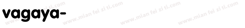 vagaya字体转换