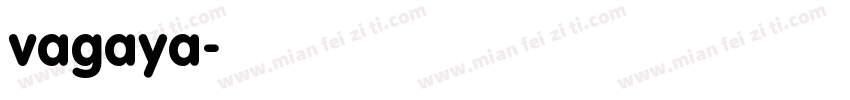 vagaya字体转换