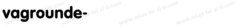 vagrounde字体转换