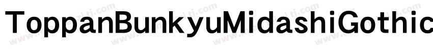 ToppanBunkyuMidashiGothicStdN字体转换