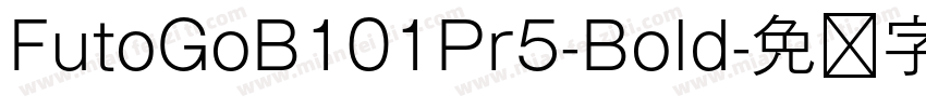 FutoGoB101Pr5-Bold字体转换
