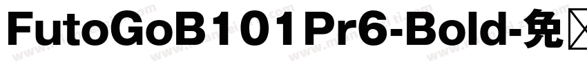 FutoGoB101Pr6-Bold字体转换