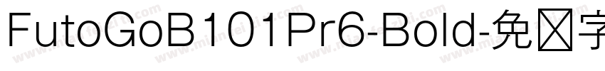 FutoGoB101Pr6-Bold字体转换