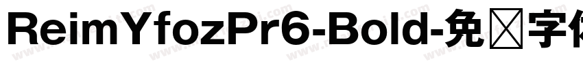 ReimYfozPr6-Bold字体转换