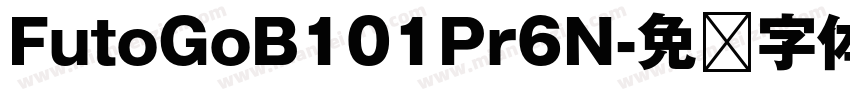 FutoGoB101Pr6N字体转换