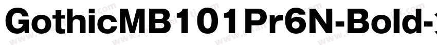 GothicMB101Pr6N-Bold字体转换