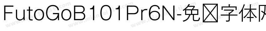 FutoGoB101Pr6N字体转换
