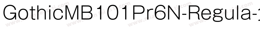 GothicMB101Pr6N-Regula字体转换