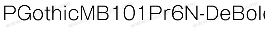 PGothicMB101Pr6N-DeBold字体转换