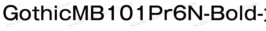 GothicMB101Pr6N-Bold字体转换
