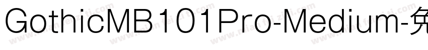 GothicMB101Pro-Medium字体转换