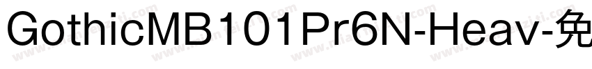 GothicMB101Pr6N-Heav字体转换