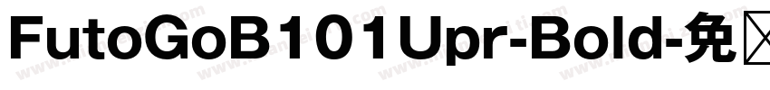 FutoGoB101Upr-Bold字体转换