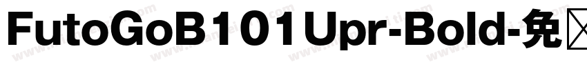 FutoGoB101Upr-Bold字体转换