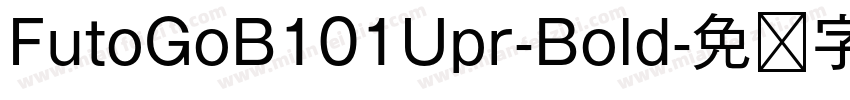 FutoGoB101Upr-Bold字体转换