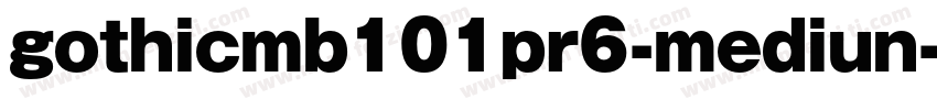 gothicmb101pr6-mediun字体转换