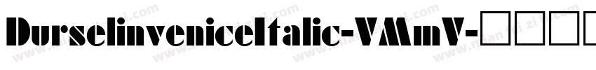 DurselinveniceItalic-VMmV字体转换