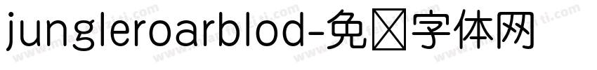 jungleroarblod字体转换