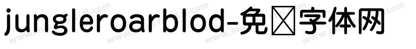 jungleroarblod字体转换