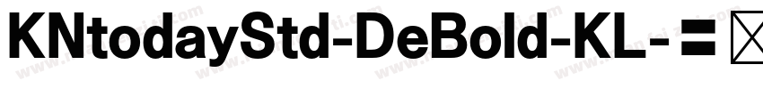 KNtodayStd-DeBold-KL字体转换