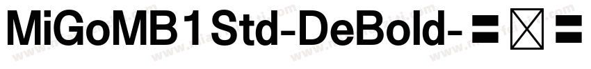 MiGoMB1Std-DeBold字体转换